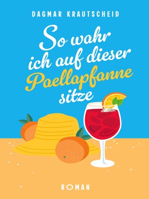 cover image of So wahr ich auf dieser Paellapfanne sitze